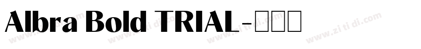 Albra Bold TRIAL字体转换